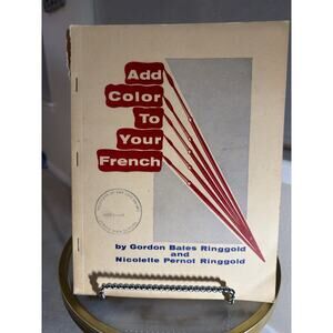 Add Color to Your French (1962) – Ringgold & Ringgold – Vintage French Language